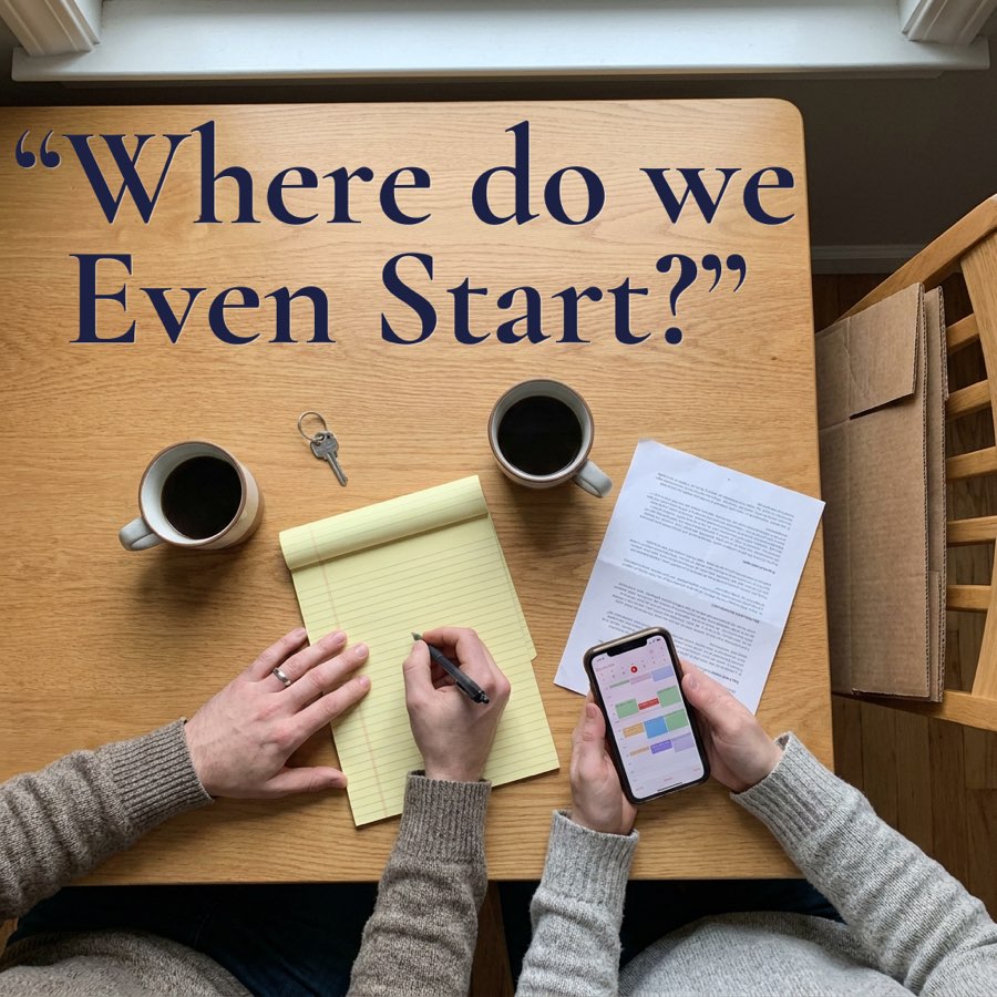 A couple at the kitchen table with coffee, a notepad, house keys, and a calendar app, asking "Where do we even start?"